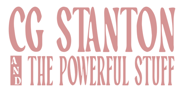 CG Stanton & The Powerful Stuff Store